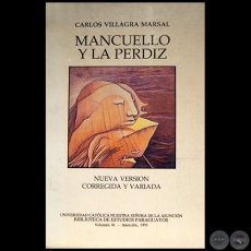 MANCUELLO Y LA PERDIZ - NUEVA VERSIN - Autor: CARLOS VILLAGRA MARSAL - Ao 1991